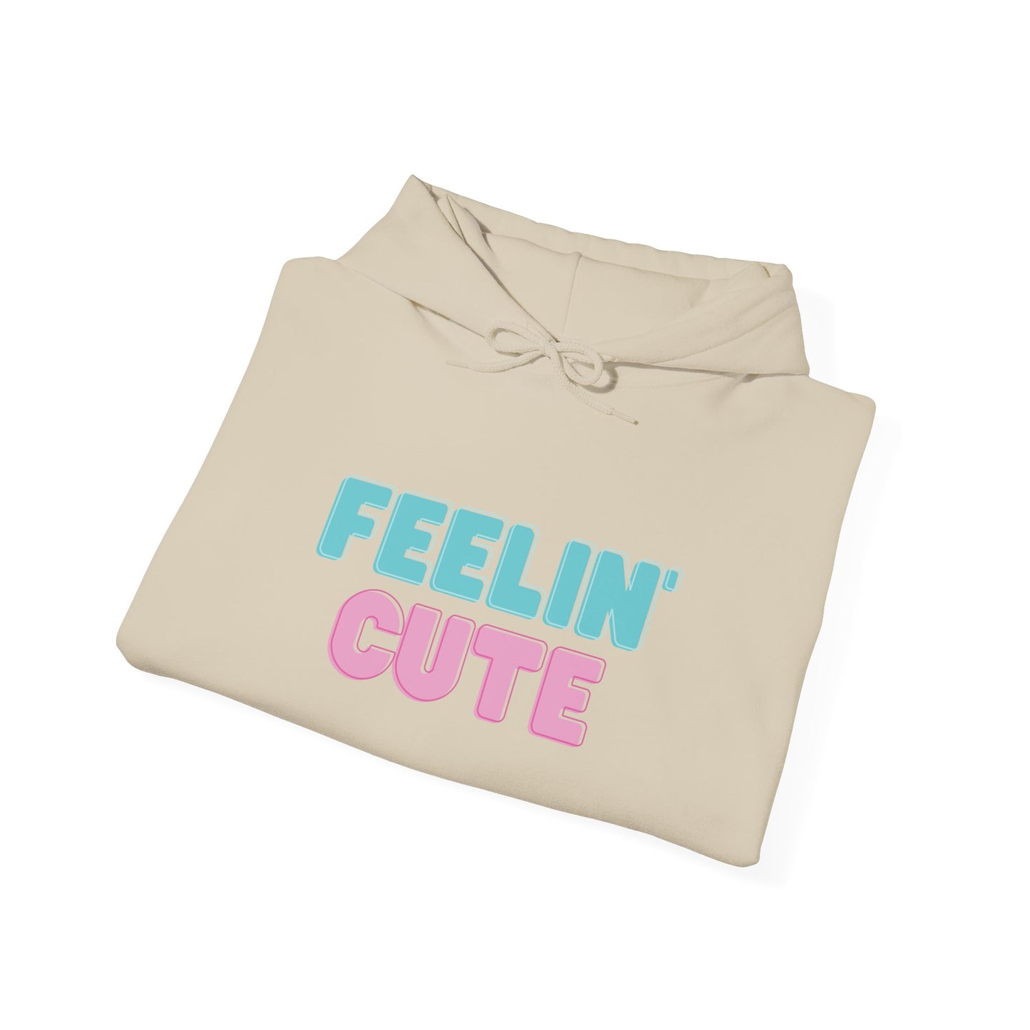 Unisex Feelin' Cute Hoodie