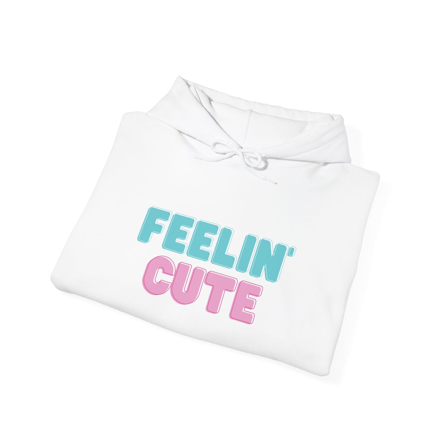 Unisex Feelin' Cute Hoodie