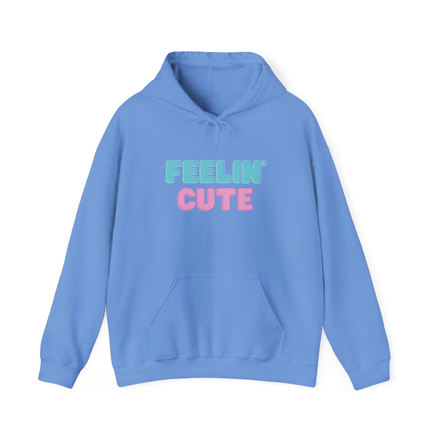 Unisex Feelin' Cute Hoodie