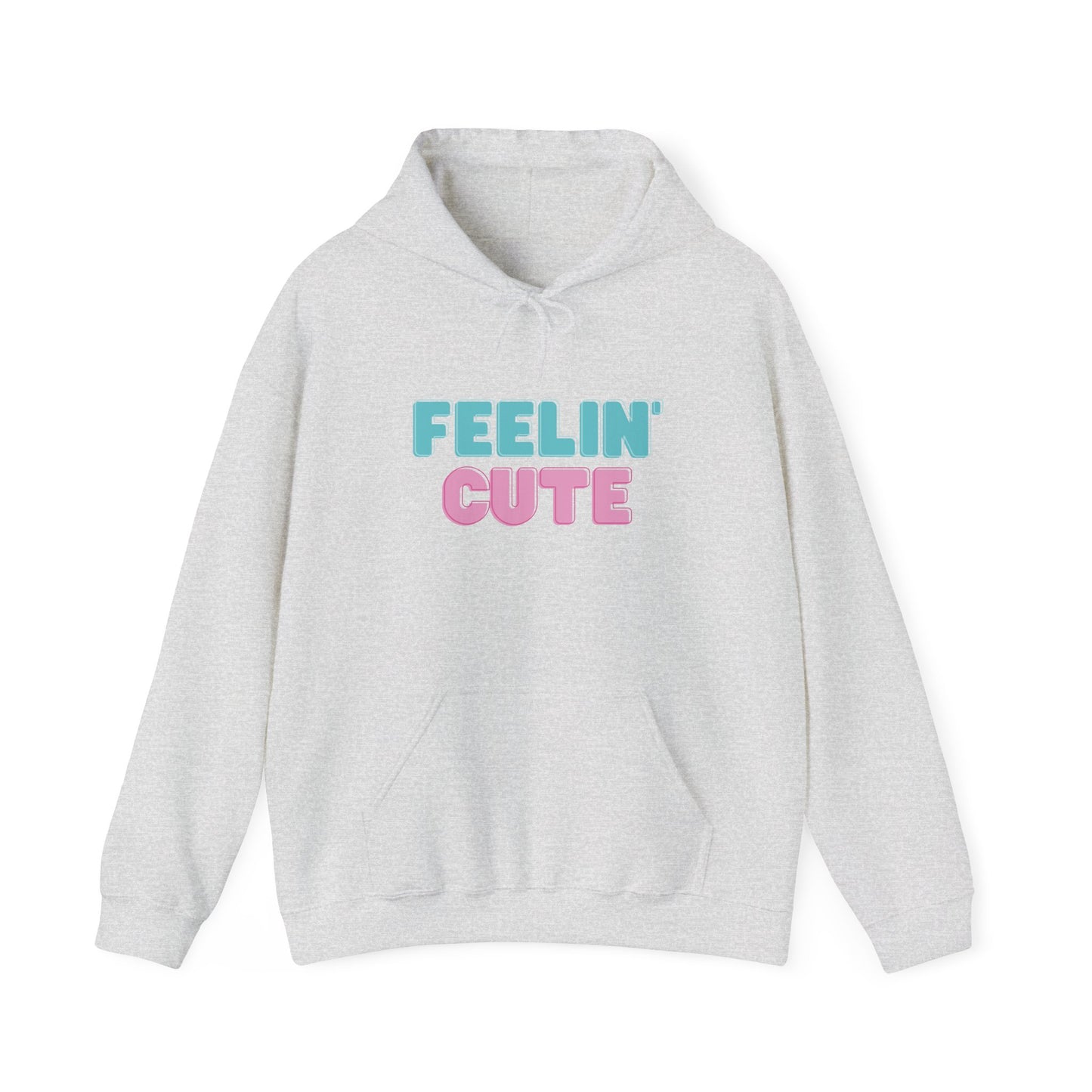 Unisex Feelin' Cute Hoodie