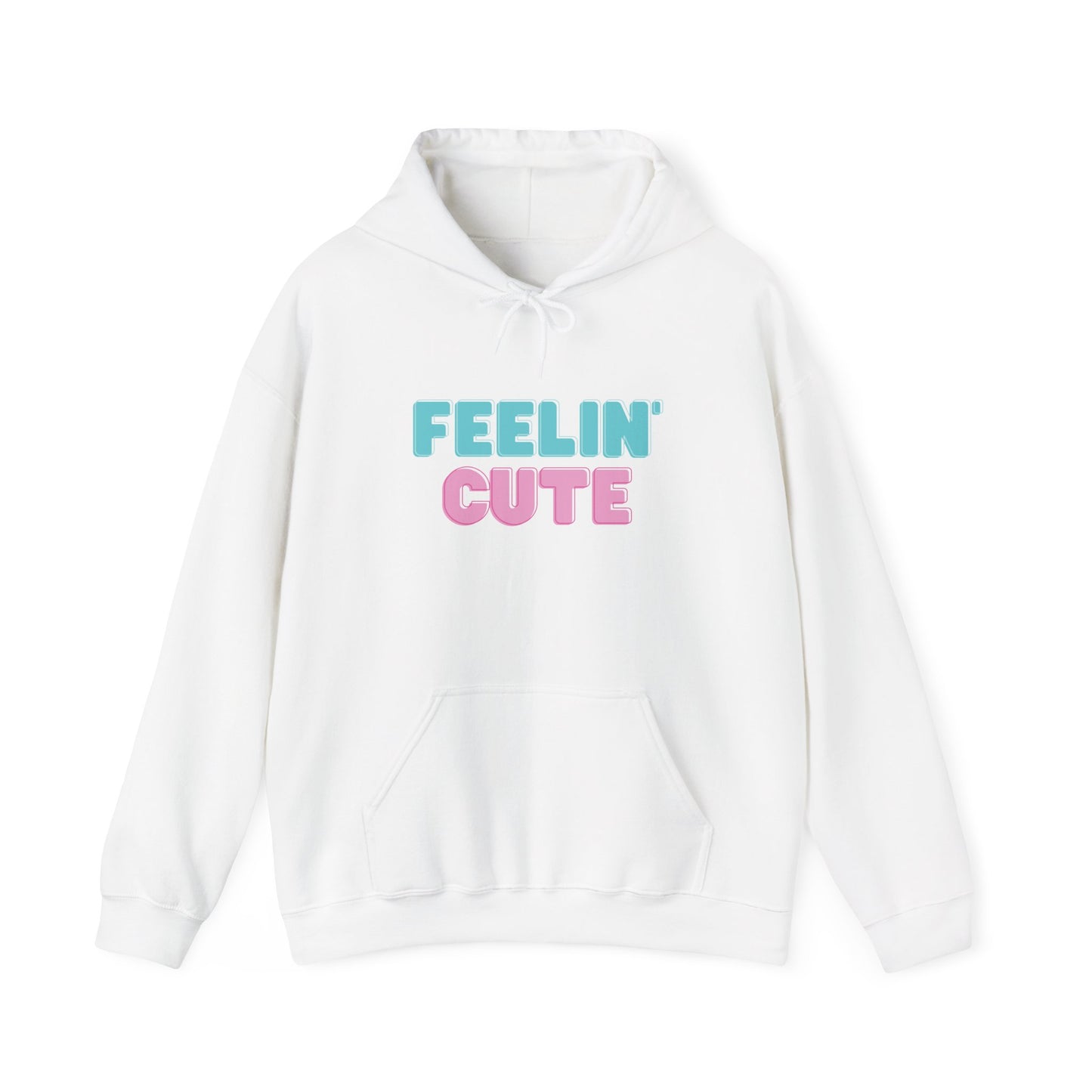 Unisex Feelin' Cute Hoodie