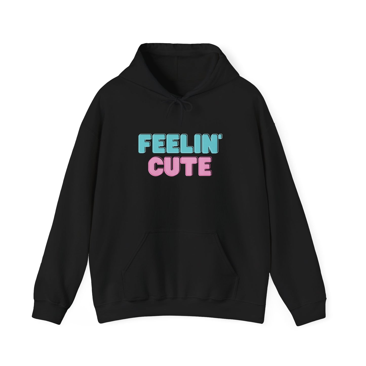 Unisex Feelin' Cute Hoodie